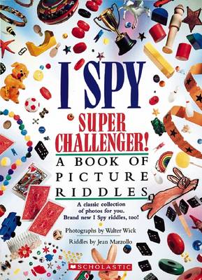 I Spy Super Challenger! by Jean Marzollo