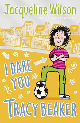 I Dare You, Tracy Beaker: Originally published as The Dare Game book