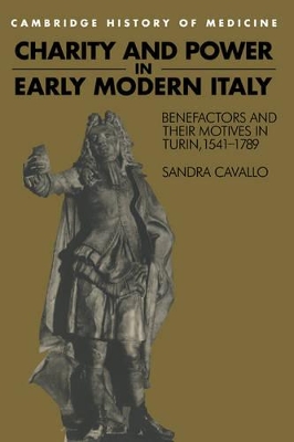 Charity and Power in Early Modern Italy book