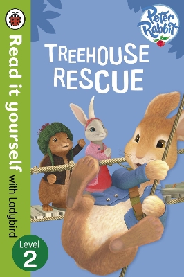 Peter Rabbit: Treehouse Rescue - Read it yourself with Ladybird book