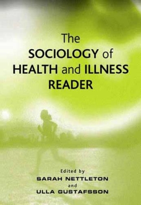 The Sociology of Health and Illness Reader by Sarah Nettleton
