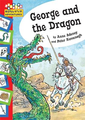Hopscotch: Adventures: George and The Dragon by Anne Adeney