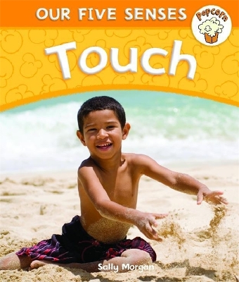 Popcorn: Our Five Senses: Touch book