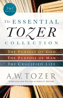 The Essential Tozer Collection by A.w. Tozer