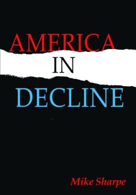 America in Decline by Leon Sharpe