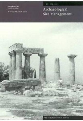 Management Planning for Archaeological Site - Proceedings of the Corinth Workshop book