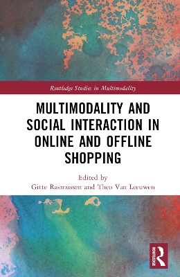 Multimodality and Social Interaction in Online and Offline Shopping by Gitte Rasmussen
