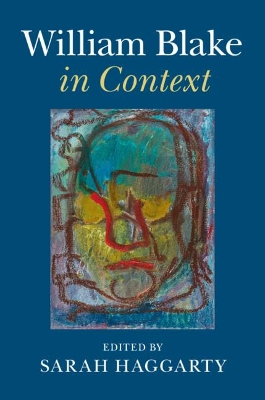 William Blake in Context by Sarah Haggarty