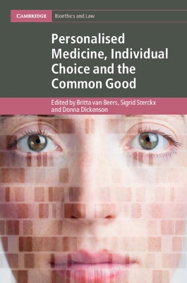 Personalised Medicine, Individual Choice and the Common Good book