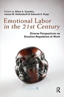 Emotional Labor in the 21st Century by Alicia Grandey