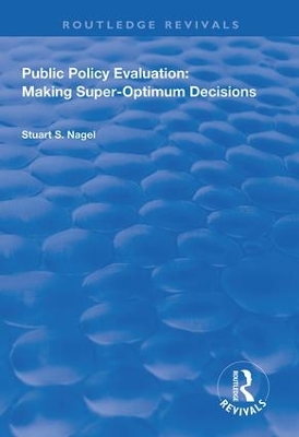 Public Policy Evaluation: Making Super-Optimum Decisions book