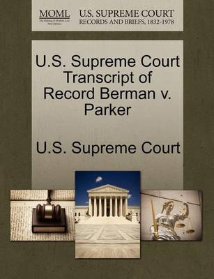 U.S. Supreme Court Transcript of Record Berman V. Parker book