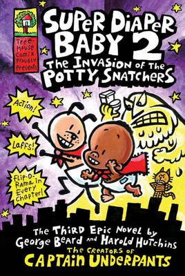 Super Diaper Baby 2 The Invasion of the Potty Snatchers book