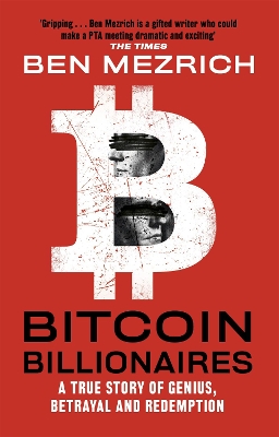 Bitcoin Billionaires: A True Story of Genius, Betrayal and Redemption book