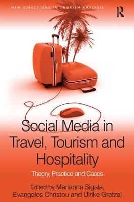 Social Media in Travel, Tourism and Hospitality: Theory, Practice and Cases book