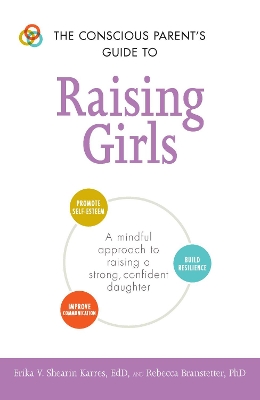 Conscious Parent's Guide to Raising Girls book