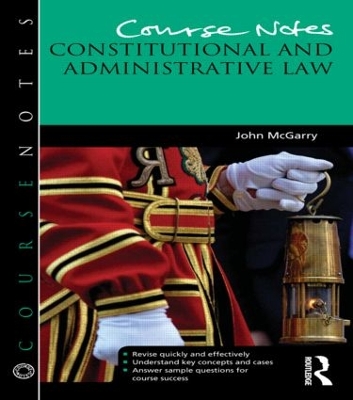 Course Notes: Constitutional and Administrative Law book