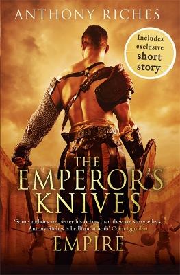 The Emperor's Knives: Empire VII by Anthony Riches