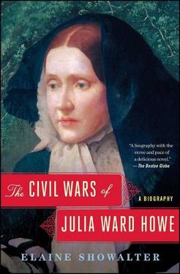 The Civil Wars of Julia Ward Howe: A Biography book