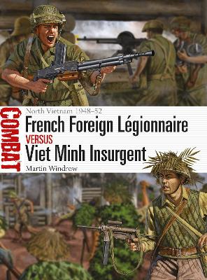 French Foreign Legionnaire vs Viet Minh Insurgent book