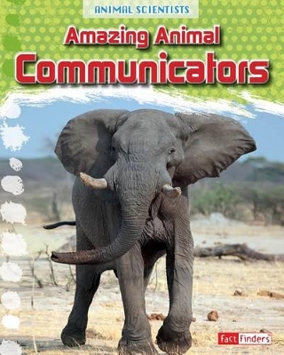Amazing Animal Communicators by Leon Gray