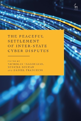 The Peaceful Settlement of Inter-State Cyber Disputes book