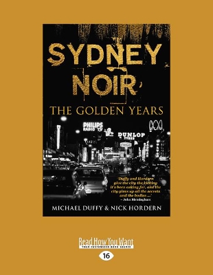 Sydney Noir: The Golden Years by Michael Duffy