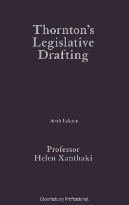 Thornton's Legislative Drafting by Professor Helen Xanthaki