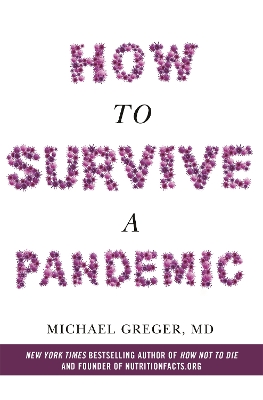 How to Survive a Pandemic by Michael Greger