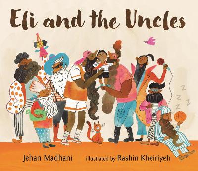 Eli and the Uncles: A playful bedtime book for aged 3-7 and gift for fun uncles on Father's Day book