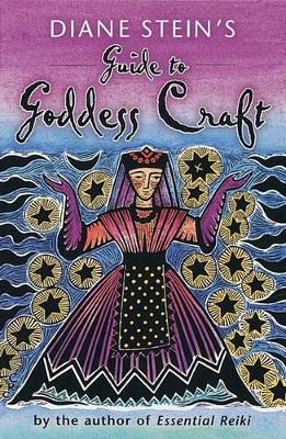 Diane Stein's Guide to Goddess Craft book