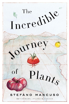 The Incredible Journey of Plants book