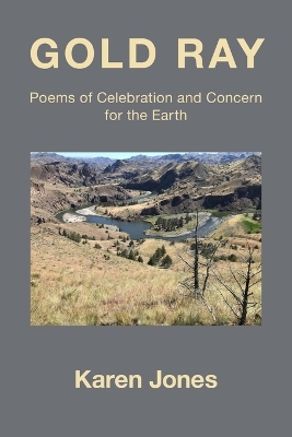 Gold Ray: Poems of Celebration and Concern for the Earth book