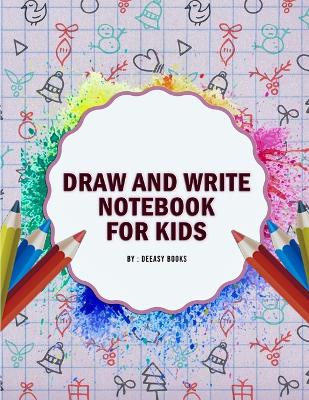 Draw and Write Notebook for Kids book