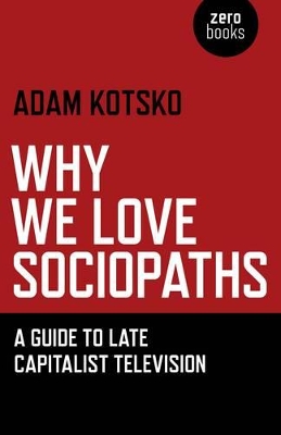 Why We Love Sociopaths book