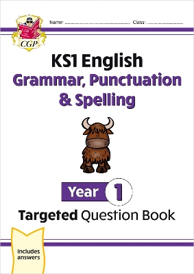 KS1 English Targeted Question Book: Grammar, Punctuation & Spelling - Year 1 book