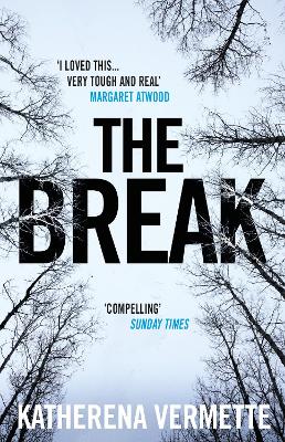 The The Break by Katherena Vermette