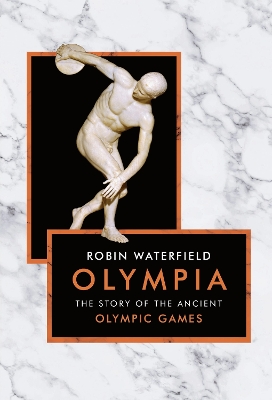 Olympia: The Story of the Ancient Olympic Games book