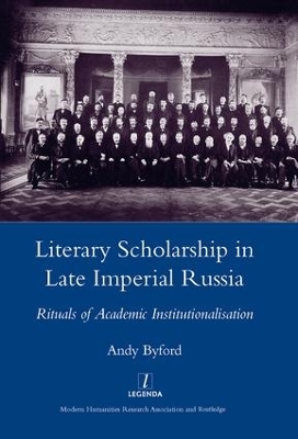 Literary Scholarship in Late Imperial Russia (1870s-1917) book