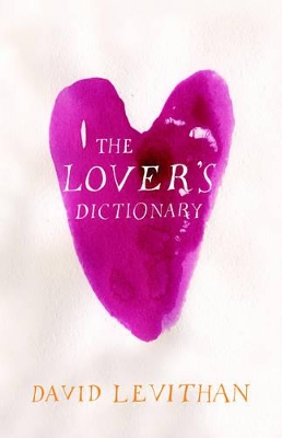 Lover's Dictionary by David Levithan