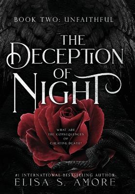 Unfaithful: The Deception of Night by Elisa S. Amore