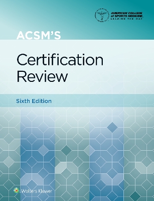 ACSM's Certification Review by American College of Sports Medicine