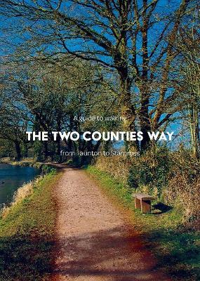 A Guide to Walking the Two Counties Way: from Taunton to Starcross book