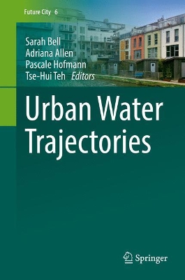 Urban Water Trajectories by Sarah Bell