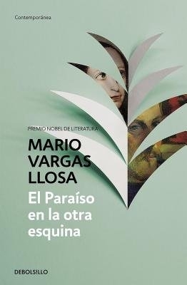 The El paraiso en la otra esquina by Mario Vargas Llosa