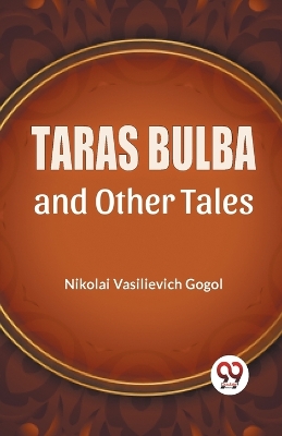 Taras Bulba and Other Tales book