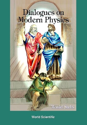 Dialogues On Modern Physics book