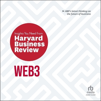 Web3: The Insights You Need from Harvard Business Review by Harvard Business Review