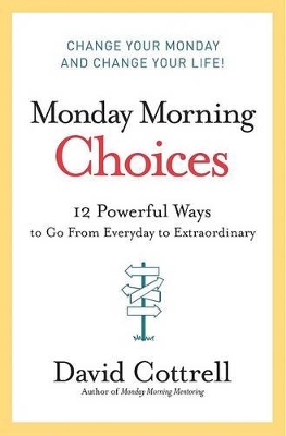 Monday Morning Choices book
