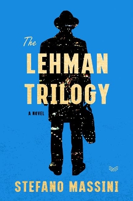 The Lehman Trilogy by Stefano Massini